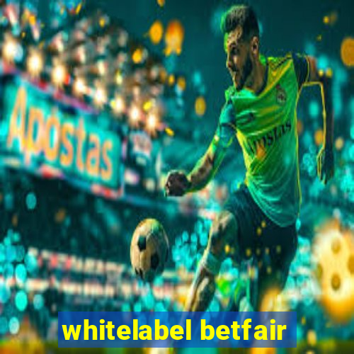 whitelabel betfair